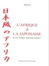 L Afrique à la japonaise