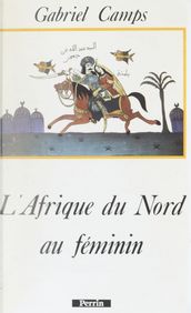 L Afrique du Nord au féminin