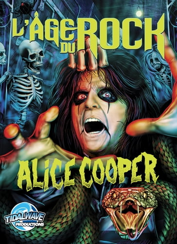 L'Age Du Rock : Alice Cooper - Jayfri Hashim - Michael L. Frizell