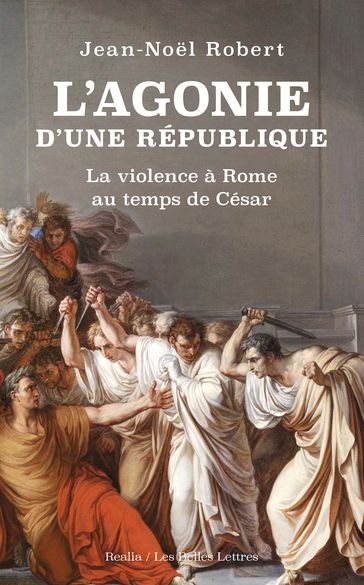 L'Agonie d'une République - Jean-Noel Robert