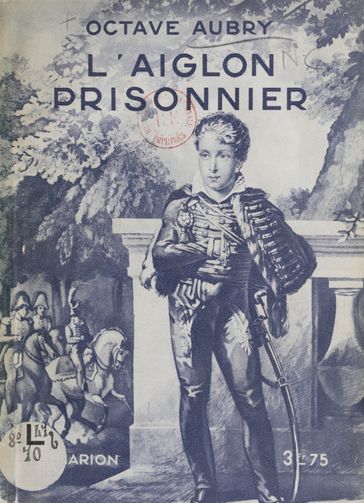 L'Aiglon prisonnier - Octave Aubry