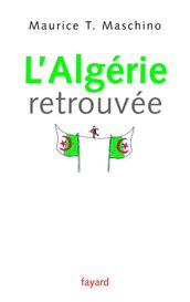 L Algérie retrouvée