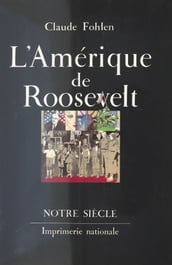 L Amérique de Roosevelt