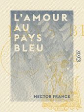 L Amour au Pays bleu