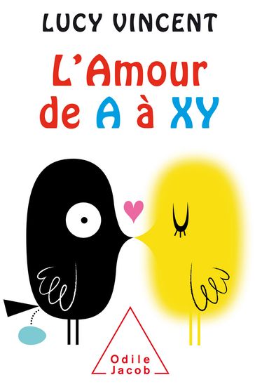 L' Amour de A à XY - Lucy Vincent