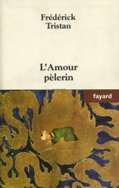 L Amour pèlerin