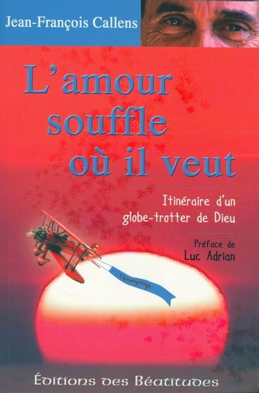 L'Amour souffle où il veut - Jean-François Callens