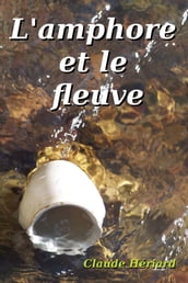 L Amphore et le fleuve