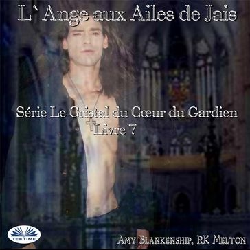 L'Ange Aux Ailes De Jais - Amy Blankenship - RK Melton