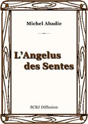 L Angelus des Sentes