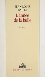 L Année de la Bulle