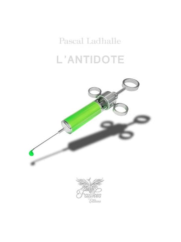 L'Antidote - Pascal Ladhalle