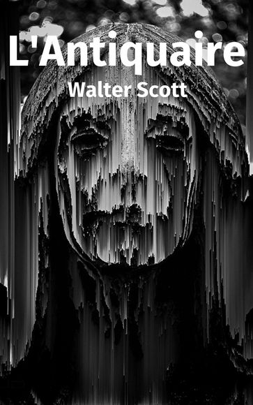 L'Antiquaire - Walter Scott