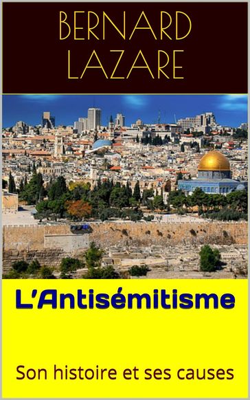 L'Antisémitisme - Bernard Lazare