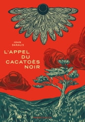 L Appel du cacatoès noir