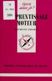 L Apprentissage moteur