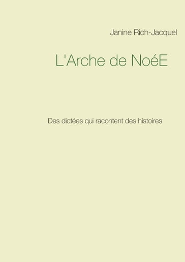 L'Arche de NoéE - Janine Rich-Jacquel
