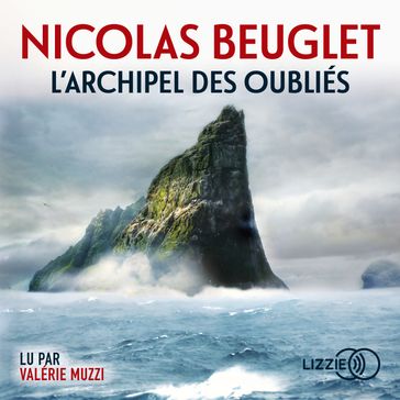 L'Archipel des oubliés - Nicolas Beuglet