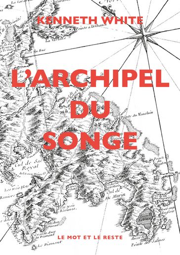 L'Archipel du songe - Kenneth White