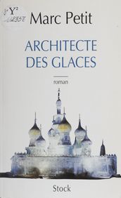 L Architecte des glaces