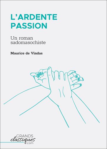 L'Ardente Passion - Maurice de Vindas