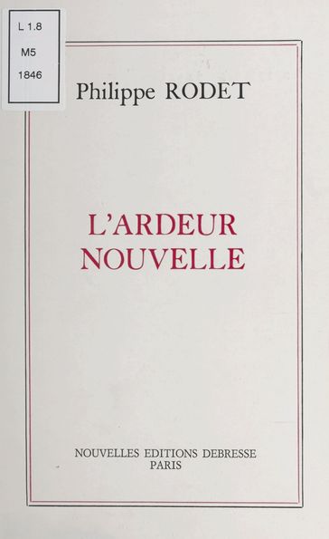 L'Ardeur nouvelle - Philippe Rodet