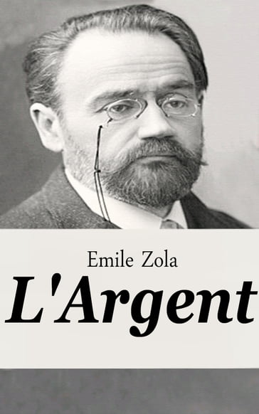 L'Argent - Emile Zola