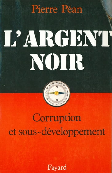 L'Argent noir - Pierre Péan