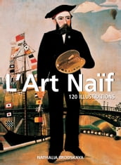 L Art Naïf 120 illustrations