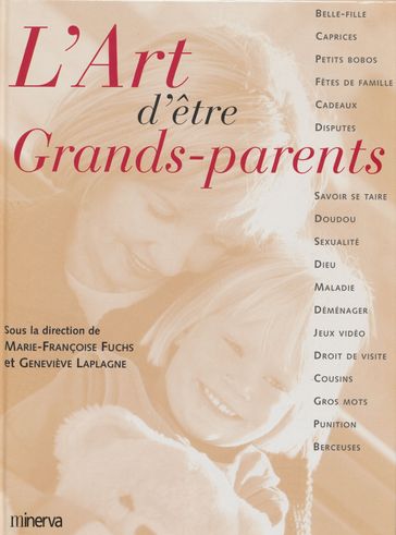 L'Art d'être grands-parents - Geneviève Laplagne - Marie-Françoise Fuchs