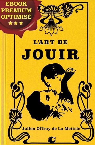 L'Art de Jouir - Julien Offray de La Mettrie