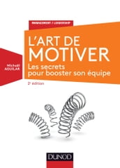 L Art de motiver - 2e éd.