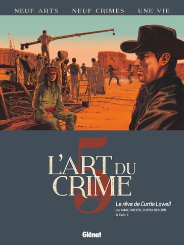 L'Art du Crime - Tome 05 - Marc Omeyer - Olivier Berlion - Karl T.