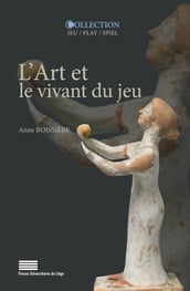 L Art et le vivant du jeu