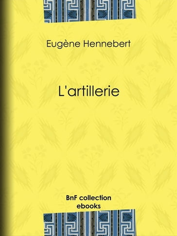 L'Artillerie - Eugène Hennebert