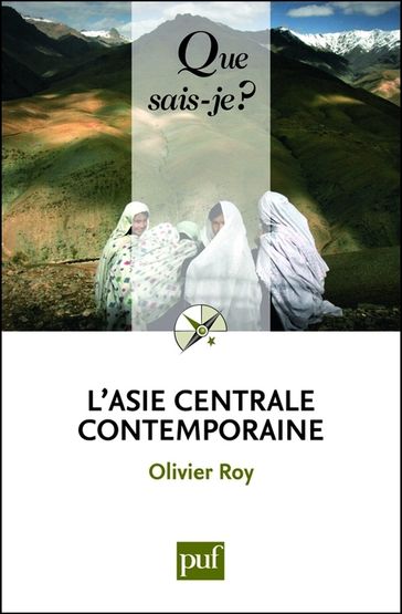 L'Asie centrale contemporaine - Olivier Roy