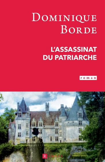 L'Assassinat du patriarche - Dominique Borde