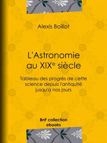 L'Astronomie au XIXe siècle - Alexis Boillot