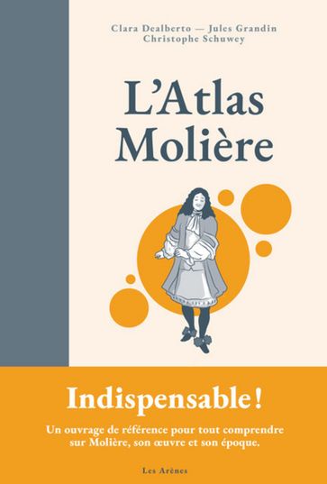 L'Atlas Molière - Clara Dealberto - Jules Grandin - Christophe Schuwey