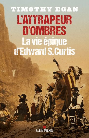 L'Attrapeur d'ombres - Timothy Egan