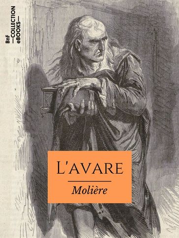 L'Avare - Georges Monval - Louis Leloir - Molière