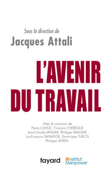 L'Avenir du travail - Jacques Attali