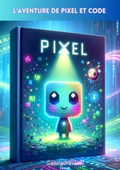 L Aventure de Pixel et Code