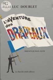 L Aventure des drapeaux