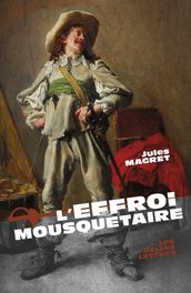 L Effroi mousquetaire