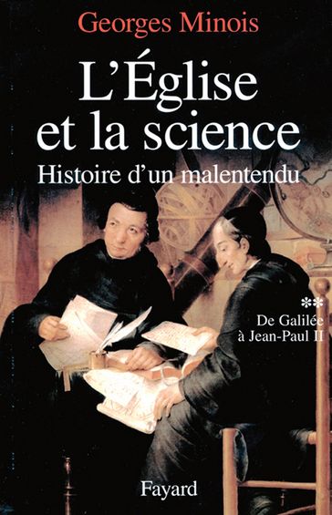 L'Eglise et la science - Georges Minois