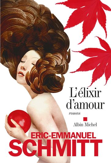 L'Elixir d'amour - Eric-Emmanuel Schmitt