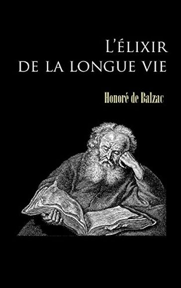 L'Elixir de longue vie - Honoré de Balzac