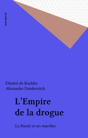 L Empire de la drogue