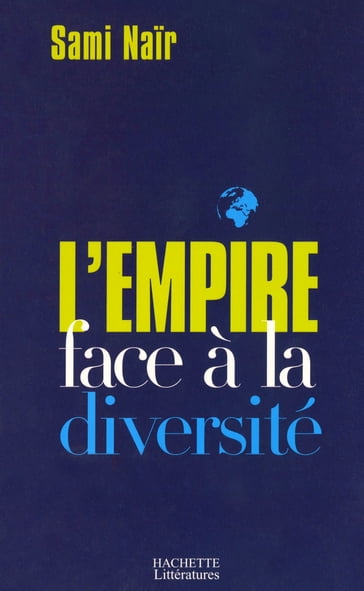 L'Empire face à la diversité - Sami Nair